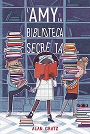 Cover of: L’Amy i la biblioteca secreta