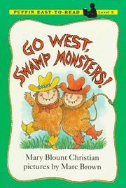 Cover of: Go West, Swamp Monsters!