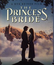 Cover of: The princess bride: S. Morgenstern's classic tale of true love and high adventure