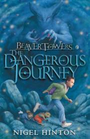 Beaver Towers : the dangerous journey