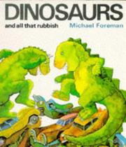 Dinosaurs and all that rubbish by Michael Foreman, Peter Pontzen, David Wood