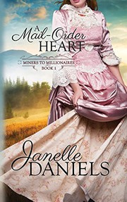 Cover of: A Mail-Order Heart by Janelle Daniels