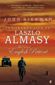 The secret life of Laszlo Almasy by John Bierman