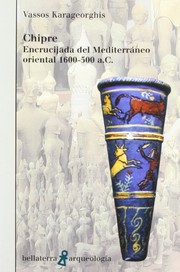 Cover of: Chipre: encrucijada del Mediterráneo oriental, 1600-1500 a.C.