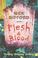 Cover of: Flesh & Blood