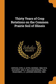 Cover of: Thirty Years of Crop Rotations on the Common Prairie Soil of Illinois