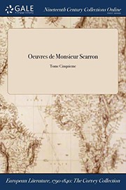 Cover of: Oeuvres de Monsieur Scarron; Tome Cinquieme