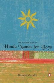 The Penguin book of Hindu names for boys by Maneka Gandhi