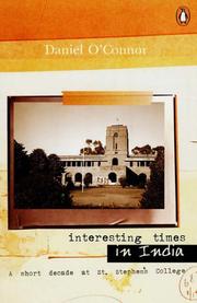 Cover of: Interesting times in India: a short decade at St. Stephen's College