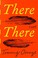 Cover of: There There Exp