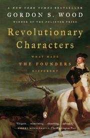 Revolutionary Characters by Gordon S. Wood