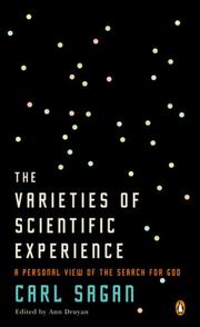 The Varieties of Scientific Experience by Carl Sagan