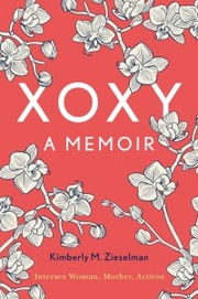 Cover of: Xoxy by Kimberly M. Zieselman