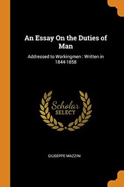 Cover of: An Essay on the Duties of Man : Addressed to Workingmen: Written in 1844-1858