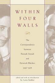 Cover of: Within Four Walls: The Correspondence between Hannah Arendt and Heinrich Bl¿cher, 1936-1968