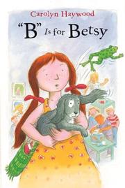 Cover of: "B" is for Betsy by Carolyn Haywood
