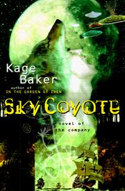 Cover of: Sky coyote: a novel of the company