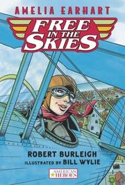 Cover of: Amelia Earhart Free in the Skies (American Heroes)