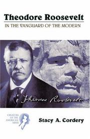 Cover of: Theodore Roosevelt: in the vanguard of the modern