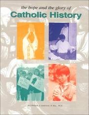 Cover of: The Hope and the Glory of Catholic History by William A. Anderson