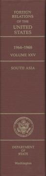 Cover of: Foreign Relations of the United States, 1964-1968, Volume XXV: South Asia (Foreign Relations of the United States)