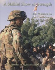 Cover of: A skillful show of strength: U.S. Marines in the Caribbean, 1991-1996