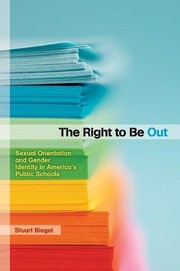 Cover of: The right to be out: sexual orientation and gender identity in America's public schools