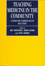 Teaching medicine in the community : a guide for undergraduate education