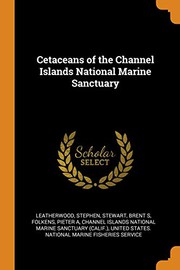 Cover of: Cetaceans of the Channel Islands National Marine Sanctuary by Stephen Leatherwood, Brent S Stewart, Pieter A Folkens