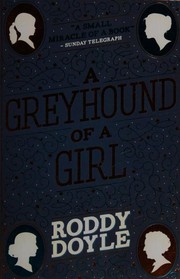 Cover of: A Greyhound of a Girl by 