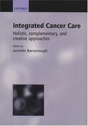 Integrated cancer care : holistic, complementary and creative approaches