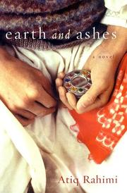 Earth and Ashes by Atiq Rahimi