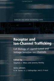 Receptor and ion-channel trafficking : cell biology of ligand-gated and voltage-sensitive ion channels : (molecular and cellular neurobiology