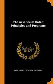 Cover of: The New Social Order; Principles and Programs