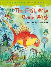 Cover of: The Fish Who Could Wish by John Bush