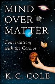 Cover of: Mind Over Matter: Conversations with the Cosmos