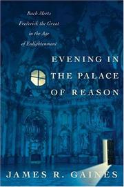 Cover of: Evening in the palace of reason: Bach meets Frederick the Great in the Age of Enlightenment