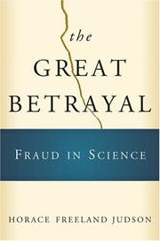 Cover of: The Great Betrayal: Fraud in Science