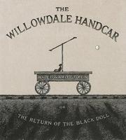 Cover of: The Willowdale Handcar: or the Return of the Black Doll