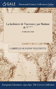 Cover of: La Jardiniere de Vincennes: par Madame de V***; TOME SECOND