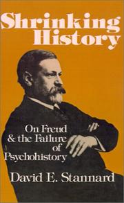 Cover of: Shrinking history: on Freud and the failure of psychohistory