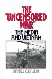 The "uncensored war" by Daniel C. Hallin