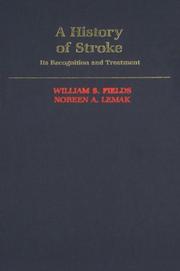 Cover of: A history of stroke: its recognition and treatment