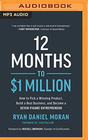 Cover of: 12 Months to $1 Million by Ryan Daniel Moran, Ryan Daniel Moran
