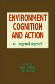 Environment, cognition, and action : an integrated approach