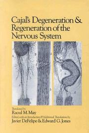 Cajal's degeneration and regeneration of the nervous system