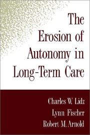 Cover of: The erosion of autonomy in long-term care by Charles W. Lidz