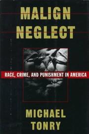 Malign neglect : race, crime, and punishment in America