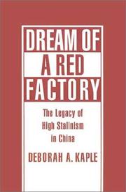 Dream of a red factory by Deborah A. Kaple