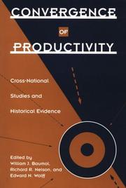 Cover of: Convergence of productivity: cross-national studies and historical evidence